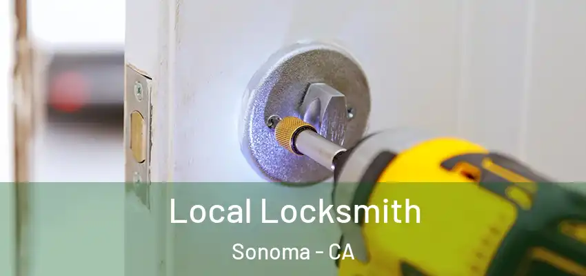 Local Locksmith Sonoma - CA