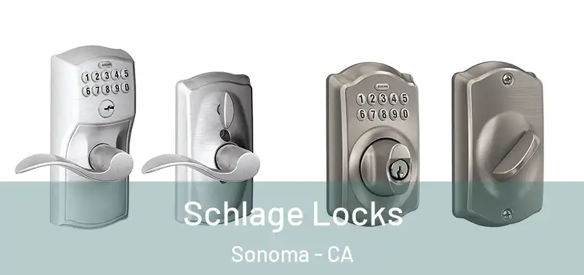  Schlage Locks Sonoma - CA